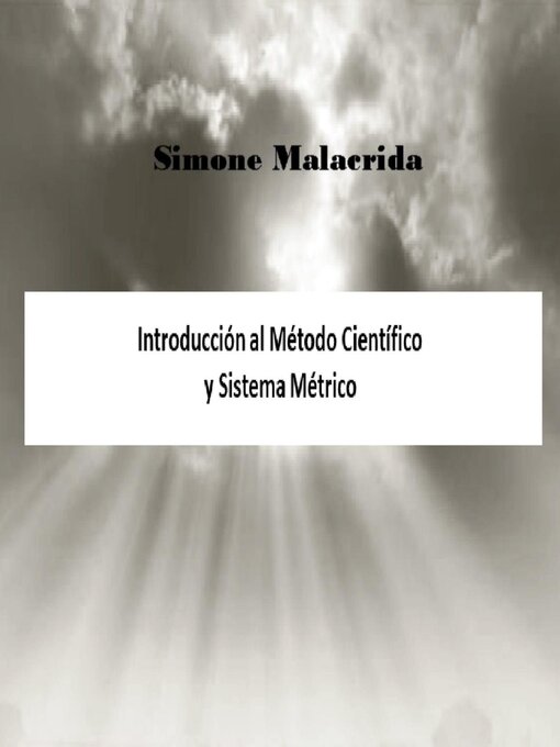 Title details for Introducción al Método Científico y Sistema Métrico by Simone Malacrida - Available